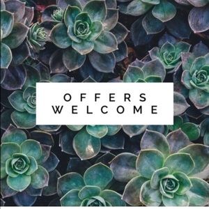 Offers Always Welcome